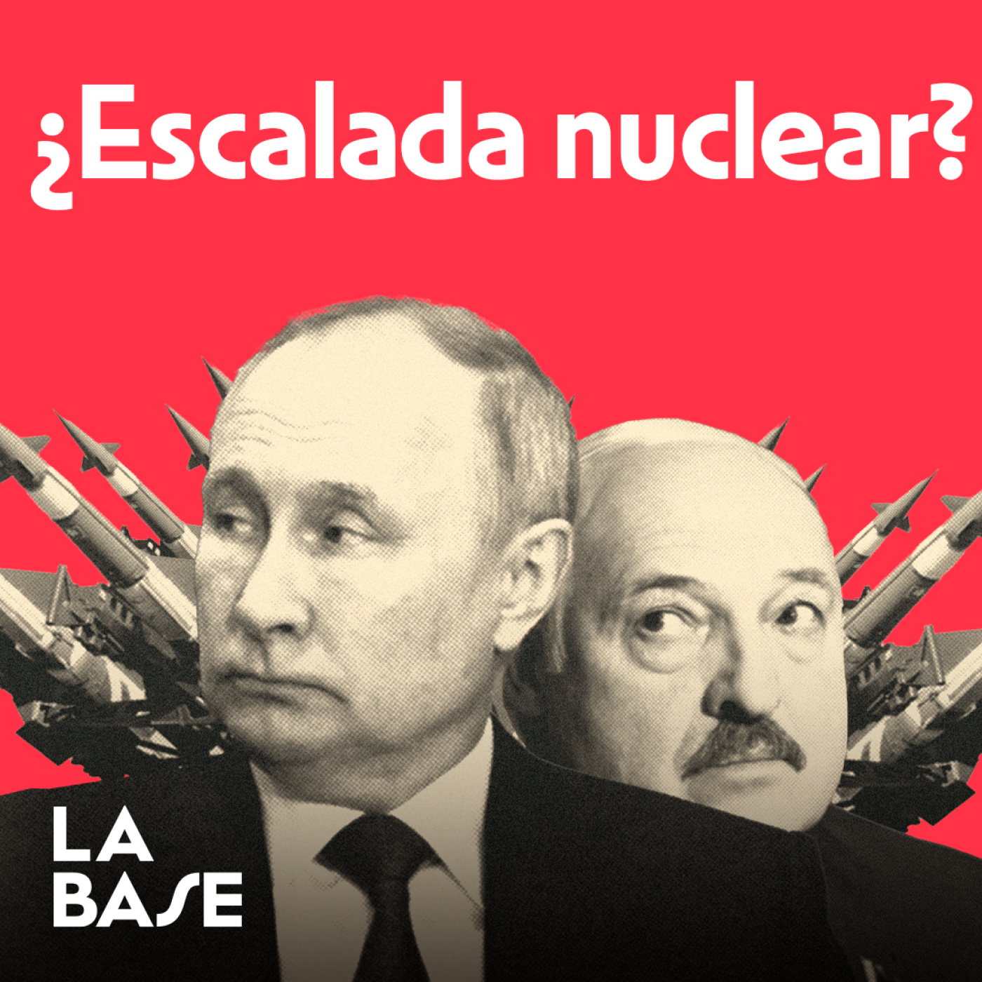 Putin desplegará armas nucleares en Bielorrusia, ¿qué implica? | La Base 3x04