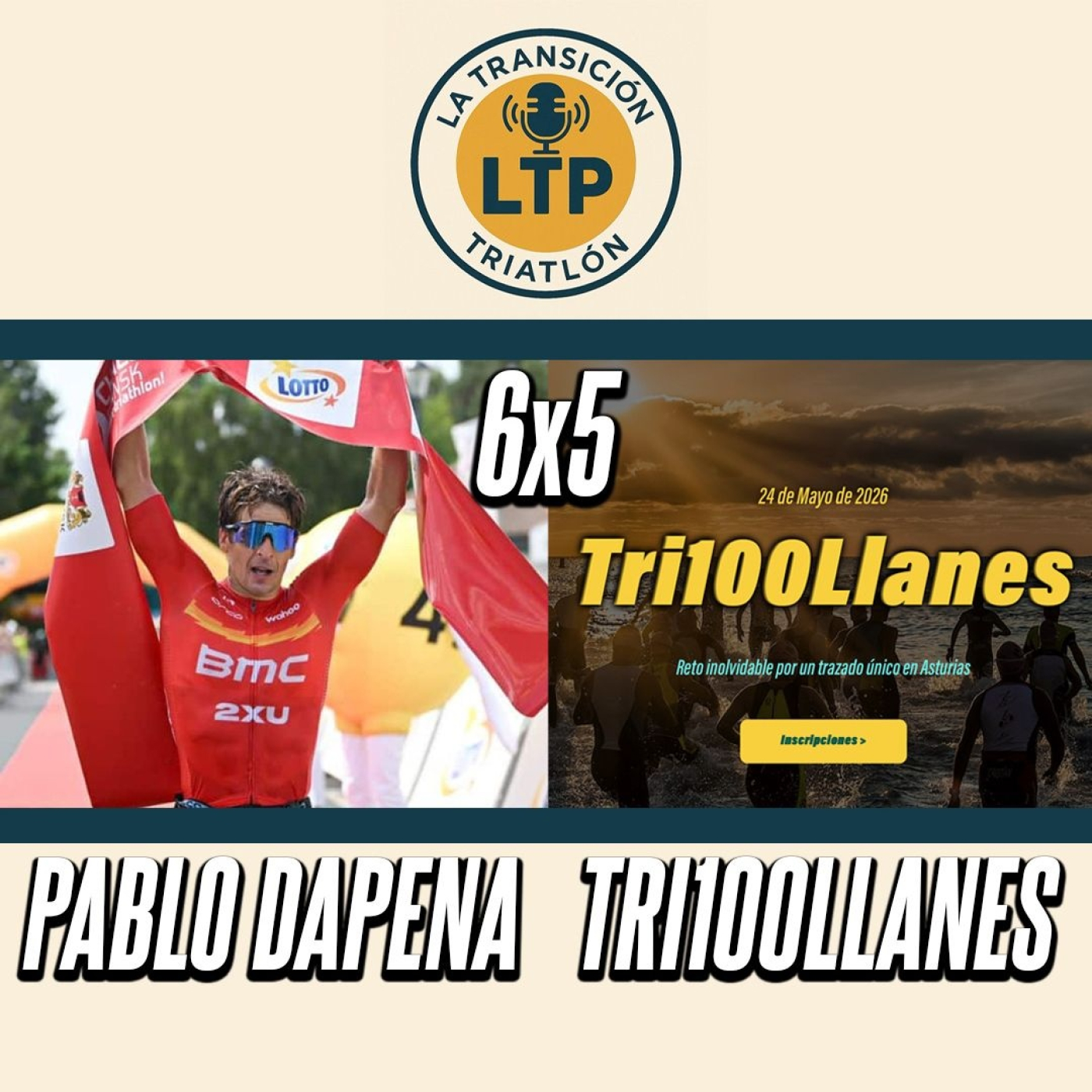 6x4. Pablo Dapena y presentación Tri100 LLanes episode artwork