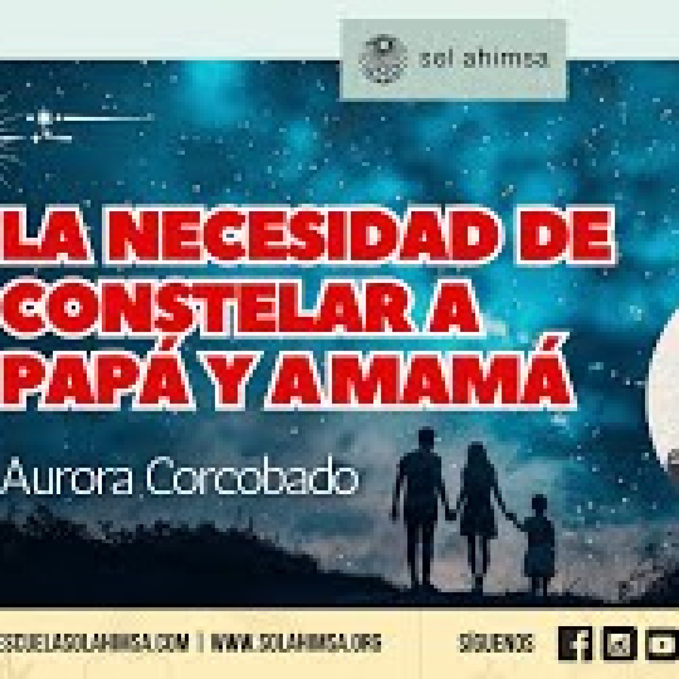 La Necesidad de Constelar a Papá y a Mamá por Aurora Corcobado episode artwork