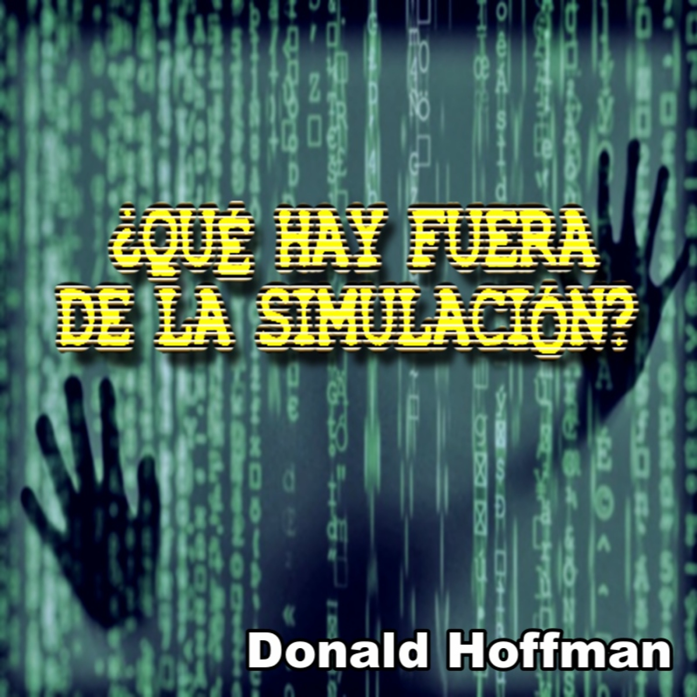 ⚠️ ¿Qué hay Fuera de la Simulación? Donald Hoffman 14-5-26 (Holograma hiperdimensional) episode artwork