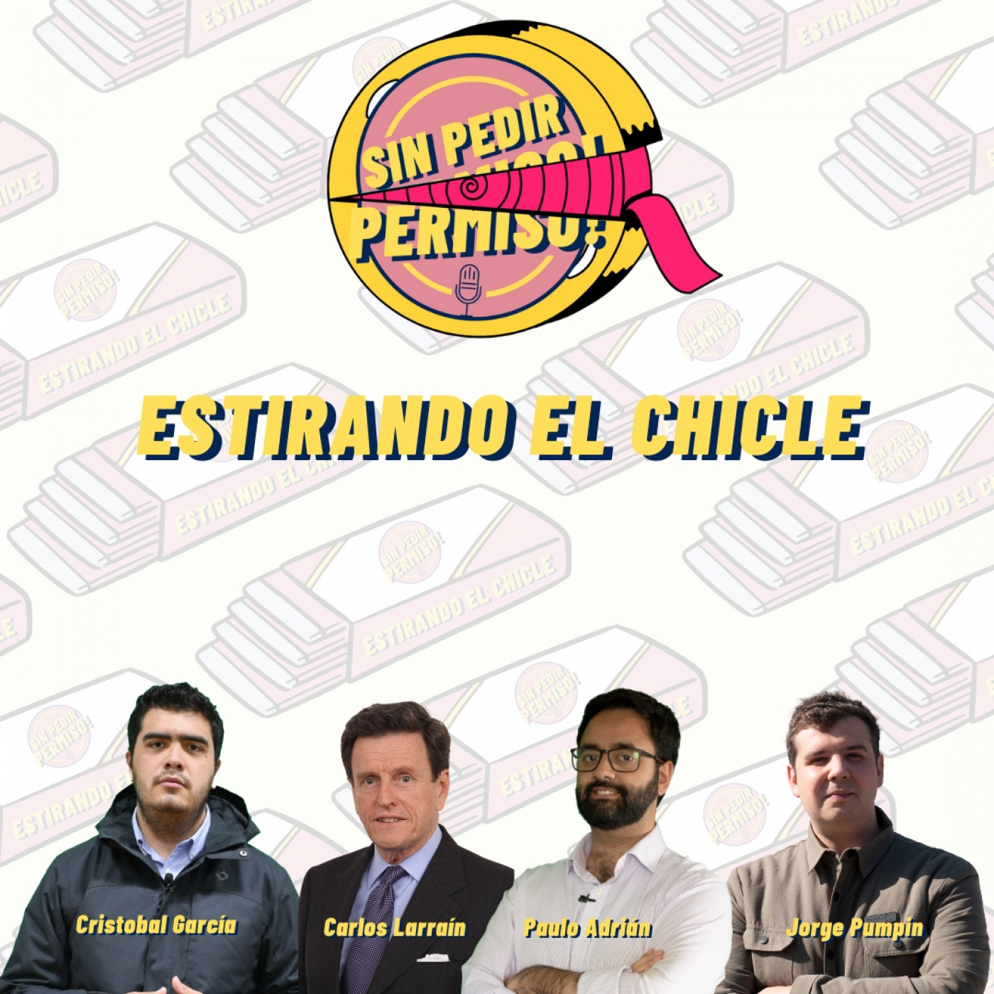 Estirando el chicle - Sin Pedir Permiso