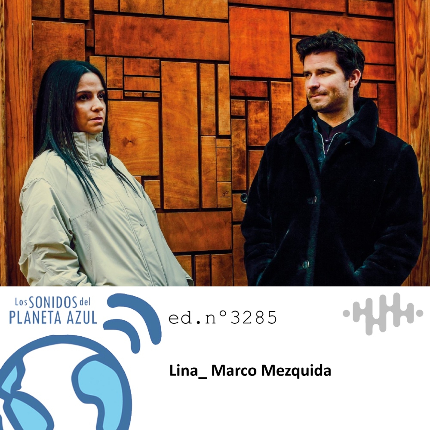 Los Sonidos del Planeta Azul 3285 - LINA_ MARCO MEZQUIDA, ROCÍO MÁRQUEZ, JOSÉ DEL TOMATE, CRISTIAN DE MORET (27 05 2025) episode artwork