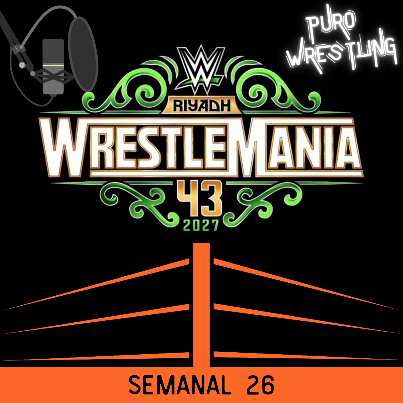 Semanal #26: Arabia Saudí compra Wrestlemania episode artwork