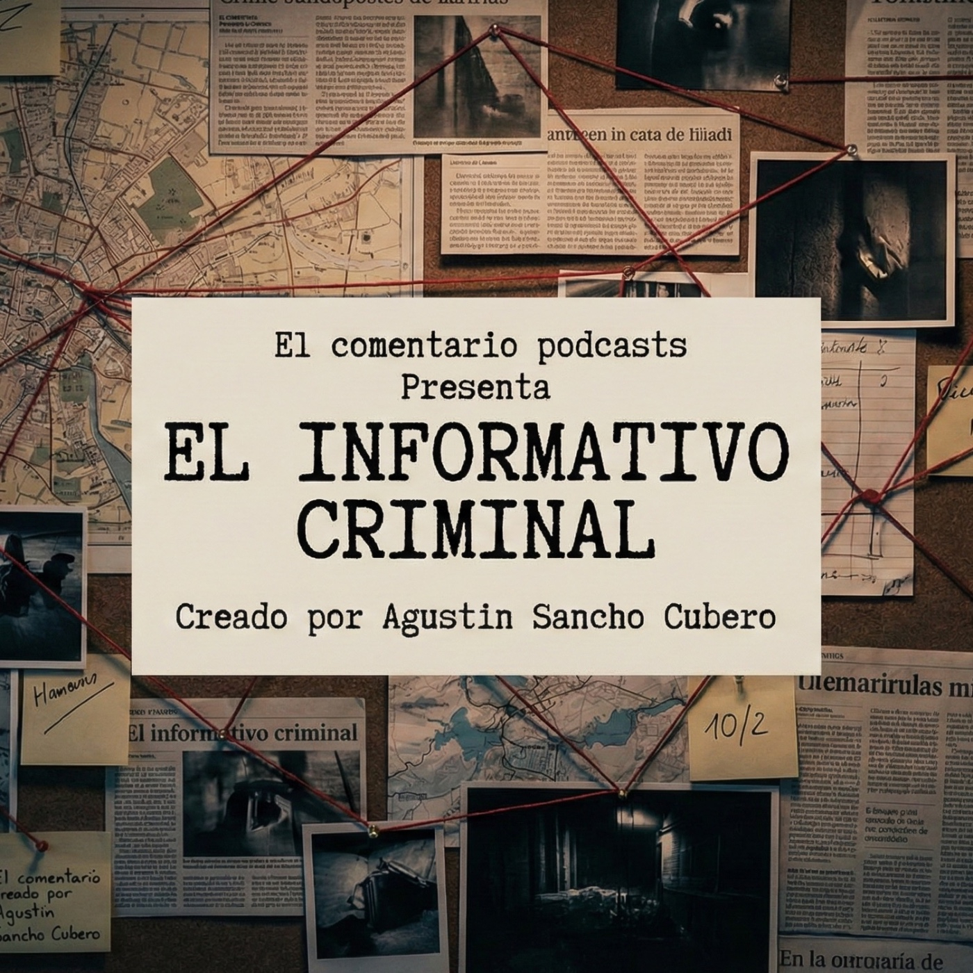 EL COMENTARIO, EL INFORMATIVO CRIMINAL.(Programa 3). 13/11/2035. episode artwork