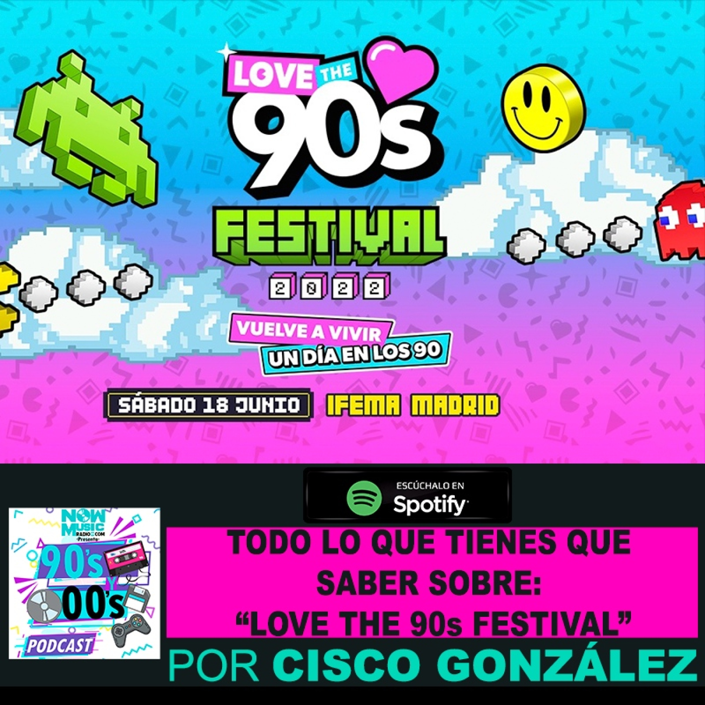 Todo lo que tienes que saber sobre: Love the 90s FESTIVAL