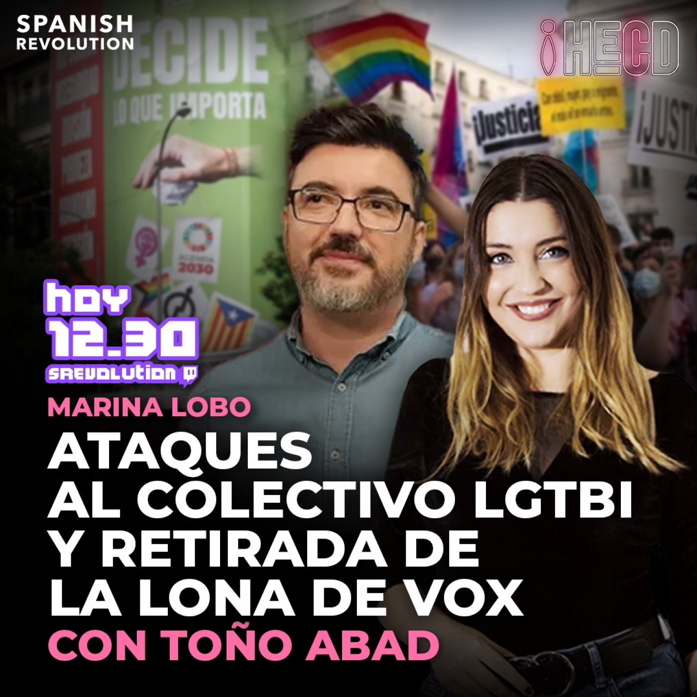 HECD! 284 - Adiós a la lona de Vox+Derechos LGTBI con Toño Abad +Feijóo, pillado+FroilánNEWS+Shakira habla de su ruptura