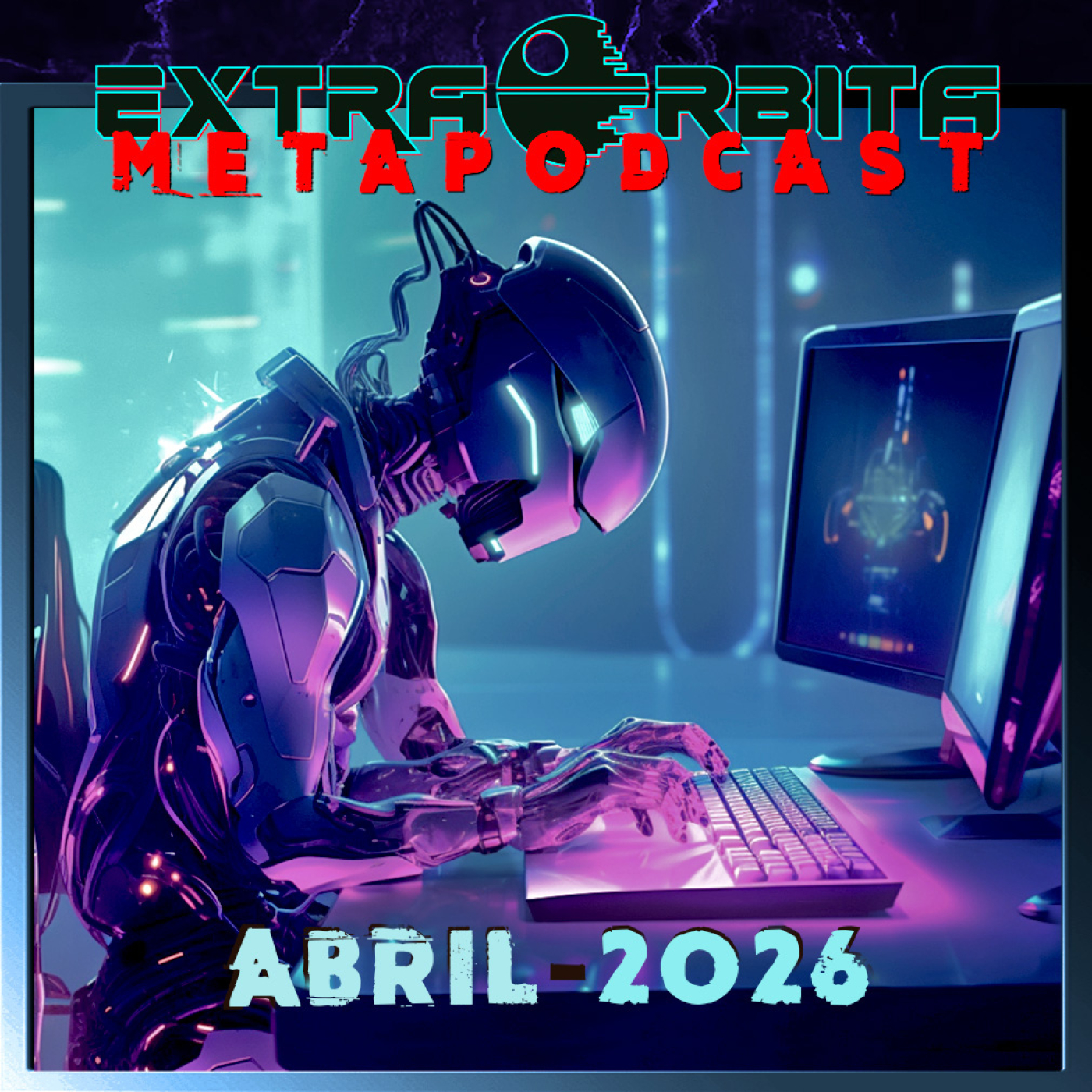 METAPODCAST abril 2026 – EXTRA ÓRBITA - Episodio exclusivo para mecenas
