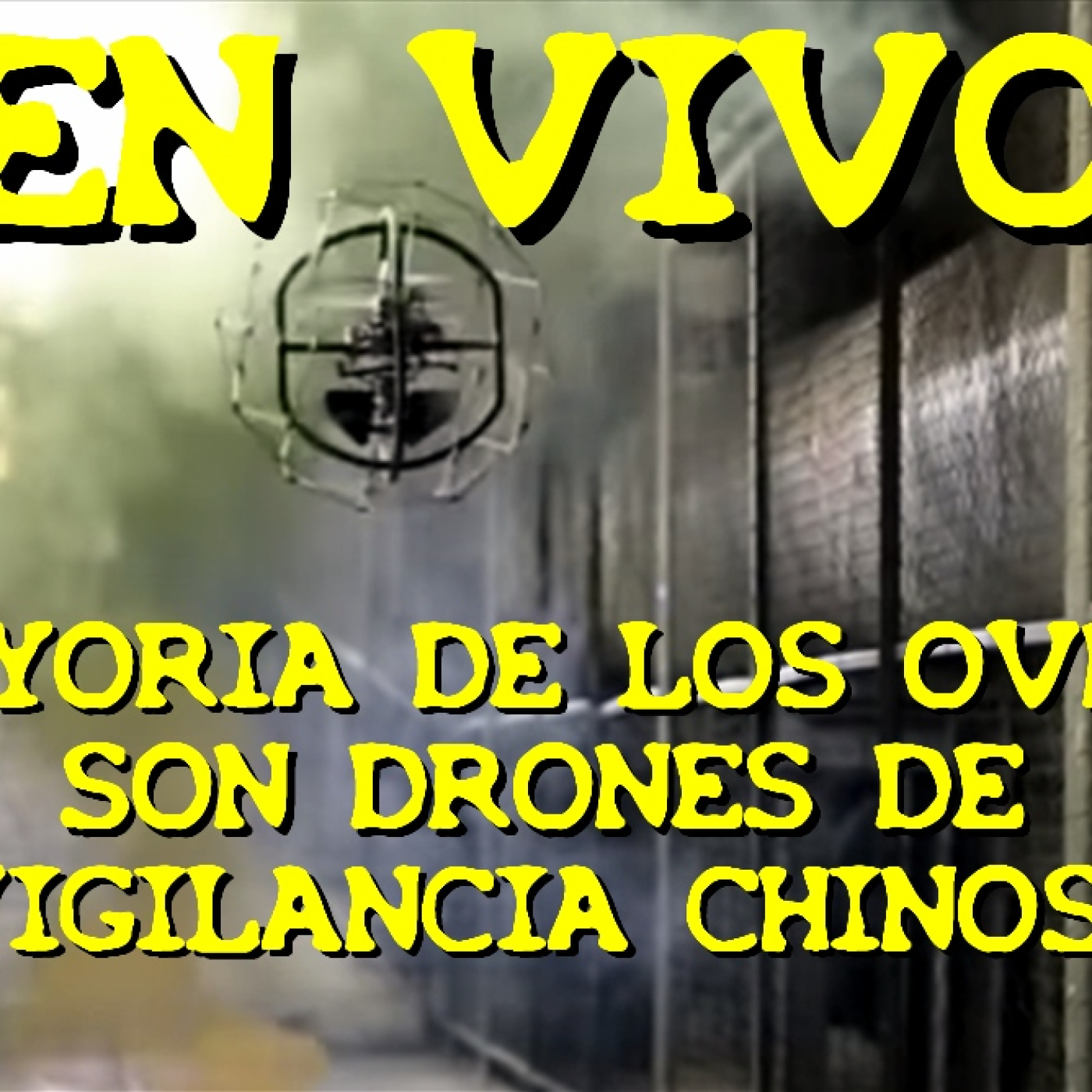 Los desvelados - 2024 - mayoria de los ovni son drones de vigilancia chinos