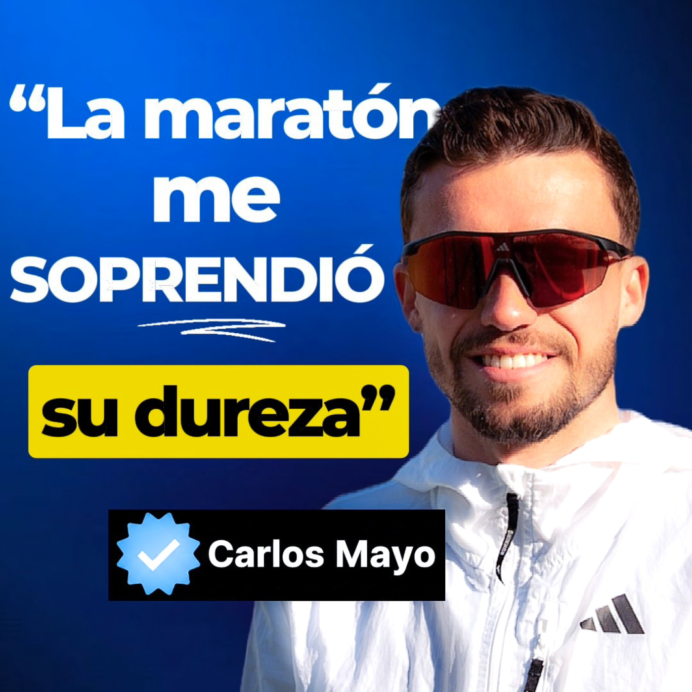 102. ¿Por qué la MARATÓN todavía se le RESISTE a CARLOS MAYO?