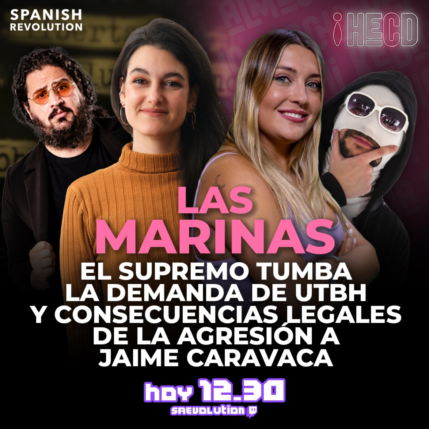 HECD! 427 Marina Lobo - La demanda de UTBH y las consecuencias legales de la agresión a Jaime Caravaca con Marina Olmo