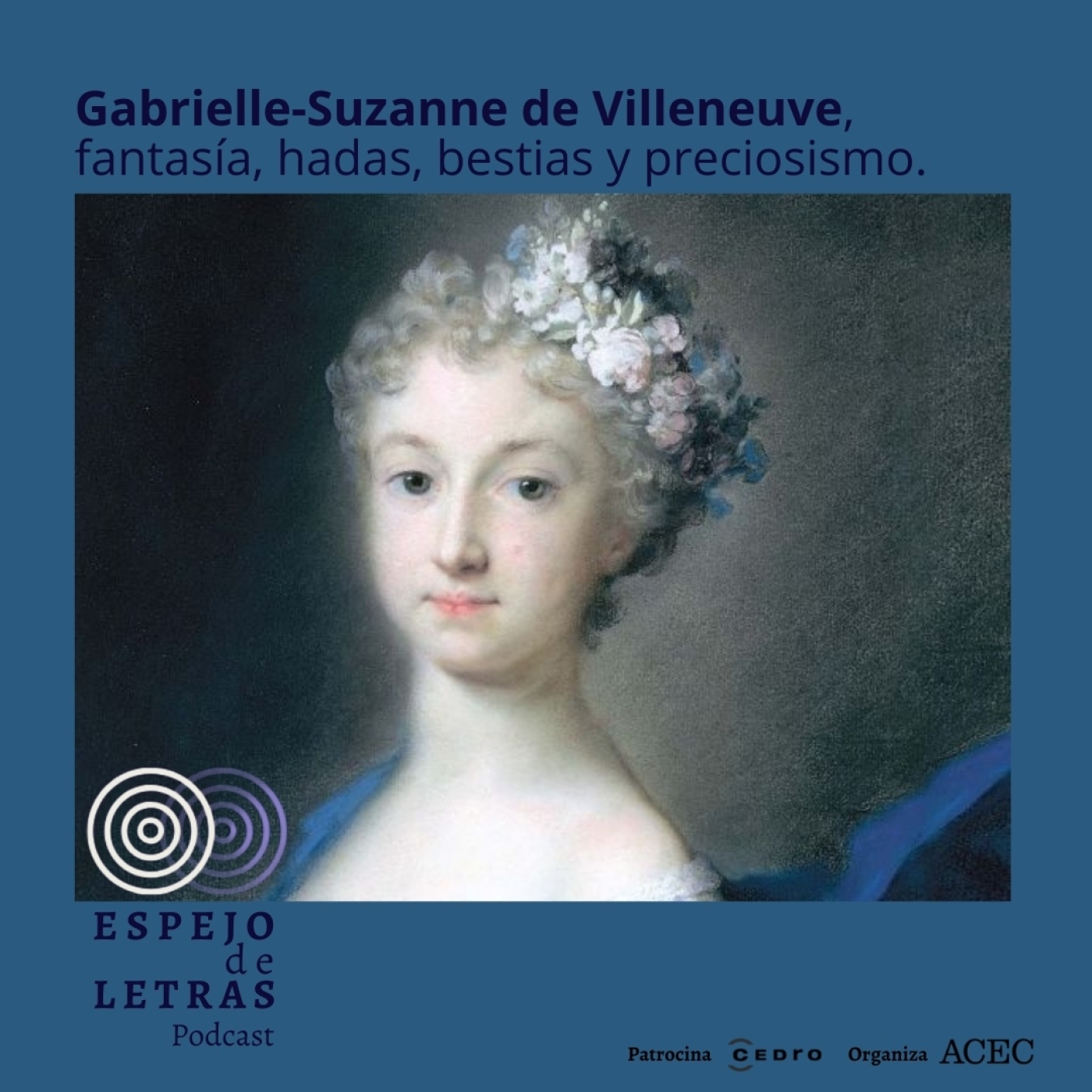 Gabrielle-Suzanne de Villeneuve, fantasía, hadas, bestias y preciosismo. episode artwork