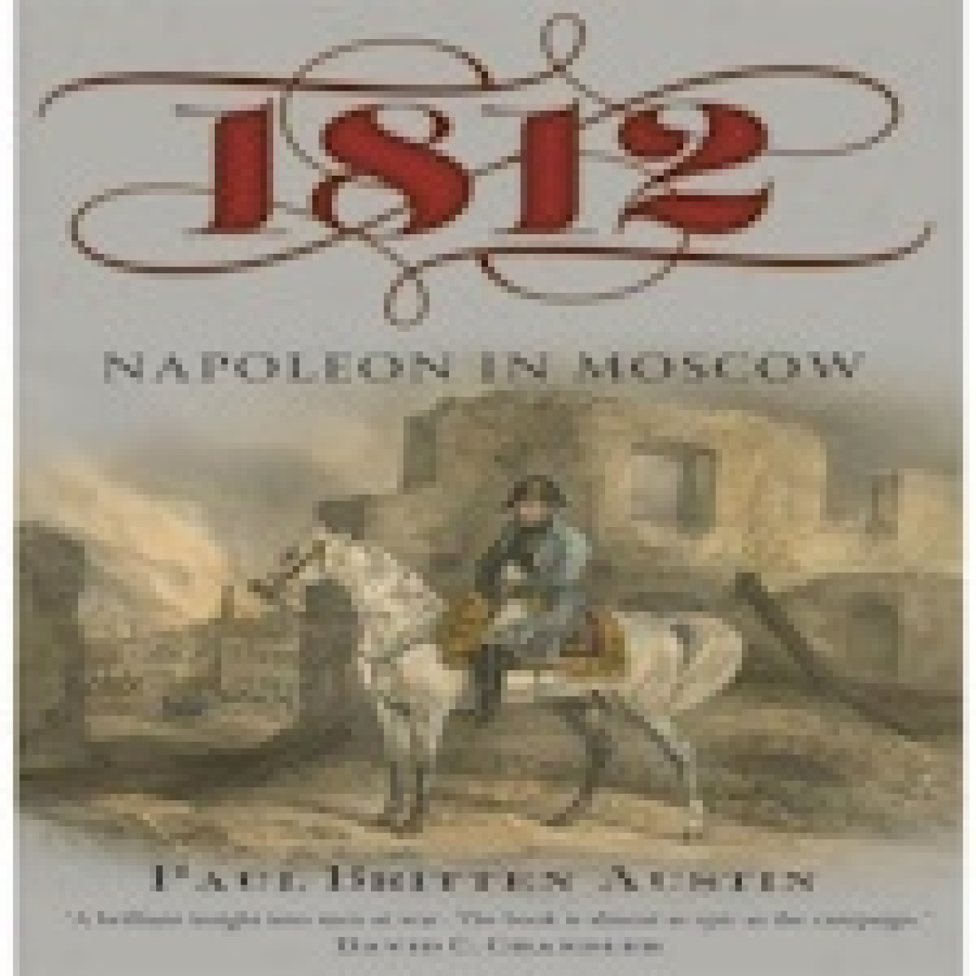 Napoleón – 1812, el camino a Moscú