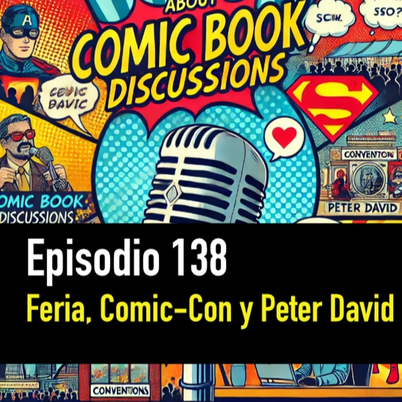 PC #138. La Feria del Cómic de Madrid, La Comic-Con de Málaga y Peter David episode artwork