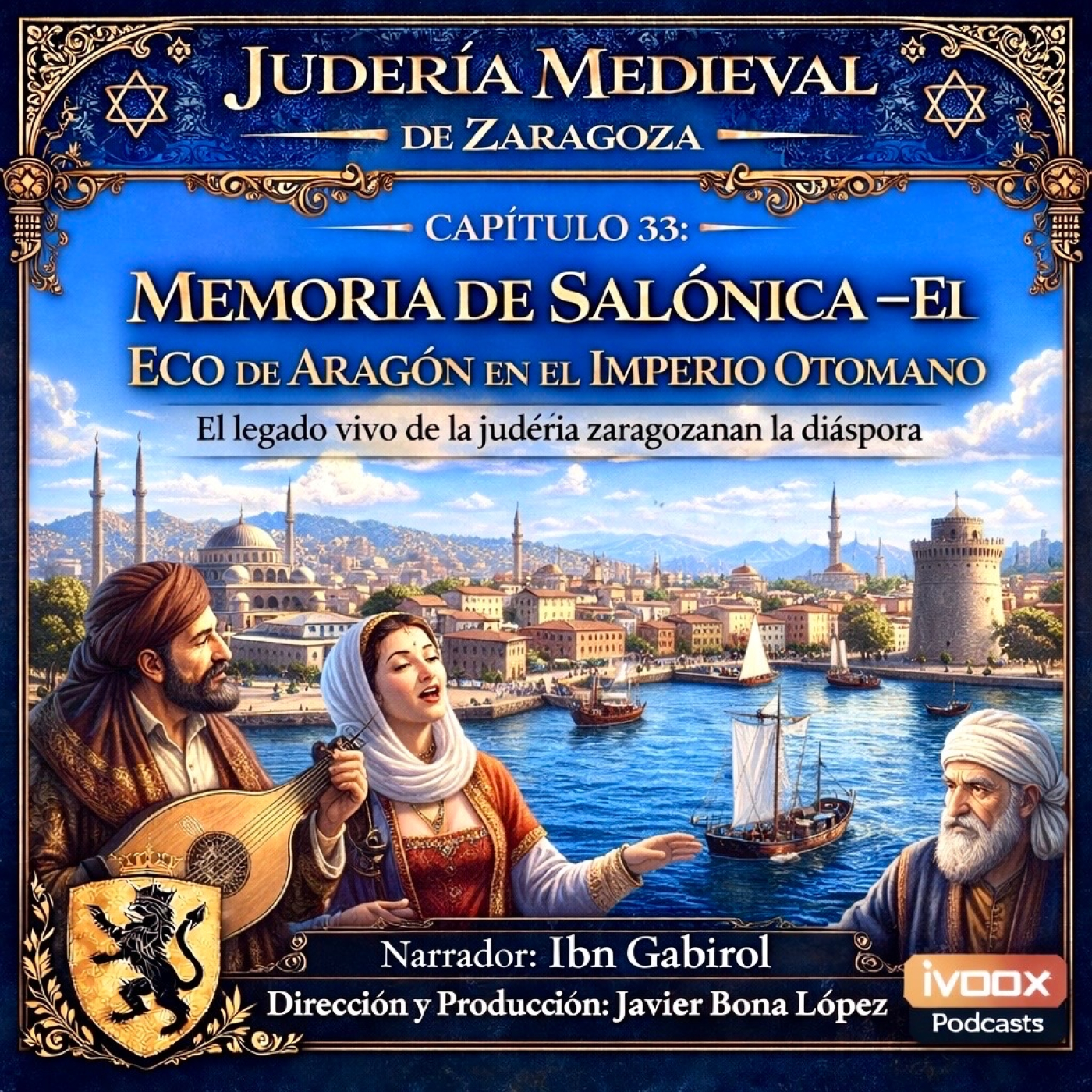CAPÍTULO 33: MEMORIA DE SALÓNICA – EL ECO DE ARAGÓN EN EL IMPERIO OTOMANO episode artwork