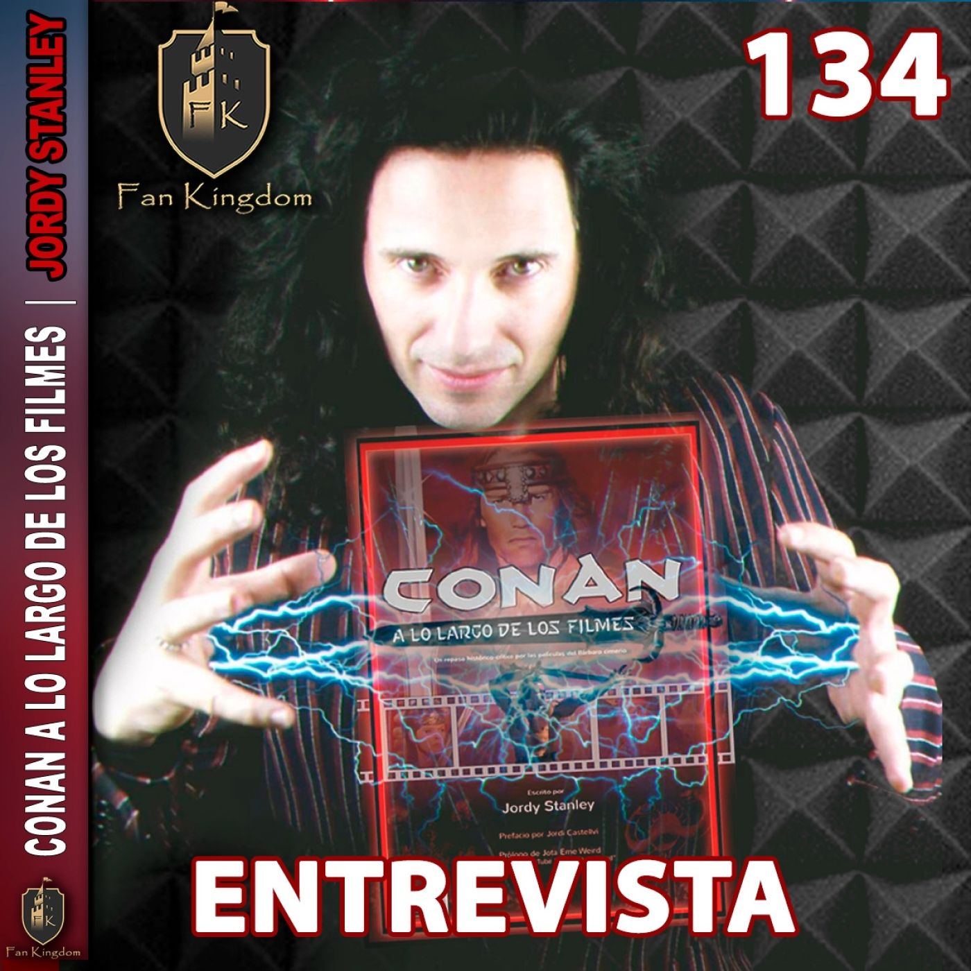 Entrevista JORDY STANLEY: autor de CONAN A LO LARGO DE LOS FILMES| FK 134 #conan #jordystanley   episode artwork
