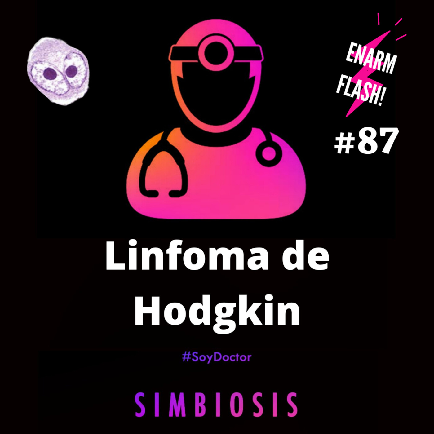 Linfoma de Hodgkin. ENARM Flash #87 episode artwork
