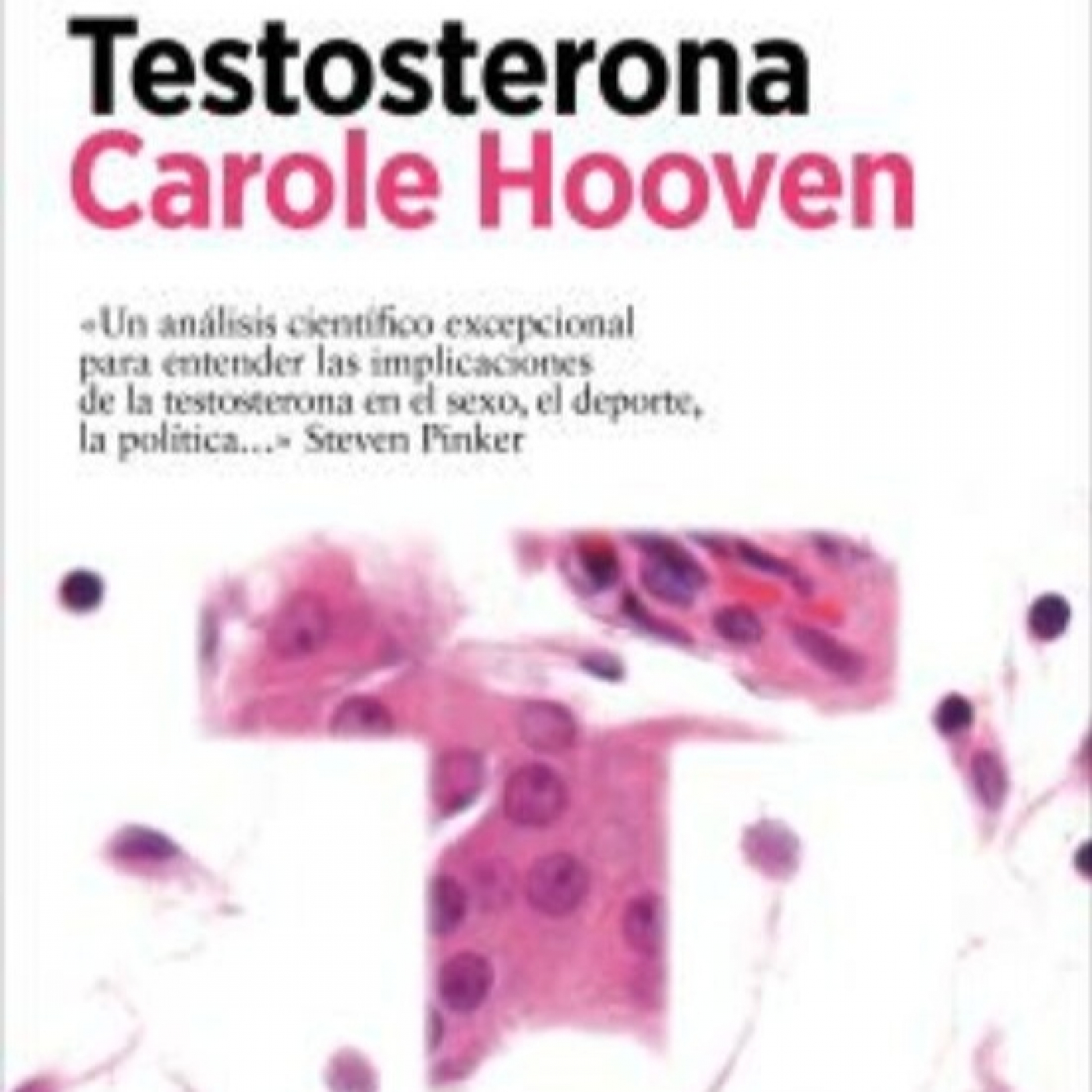 PI 5x37 Testosterona, de Carole Hooven episode artwork