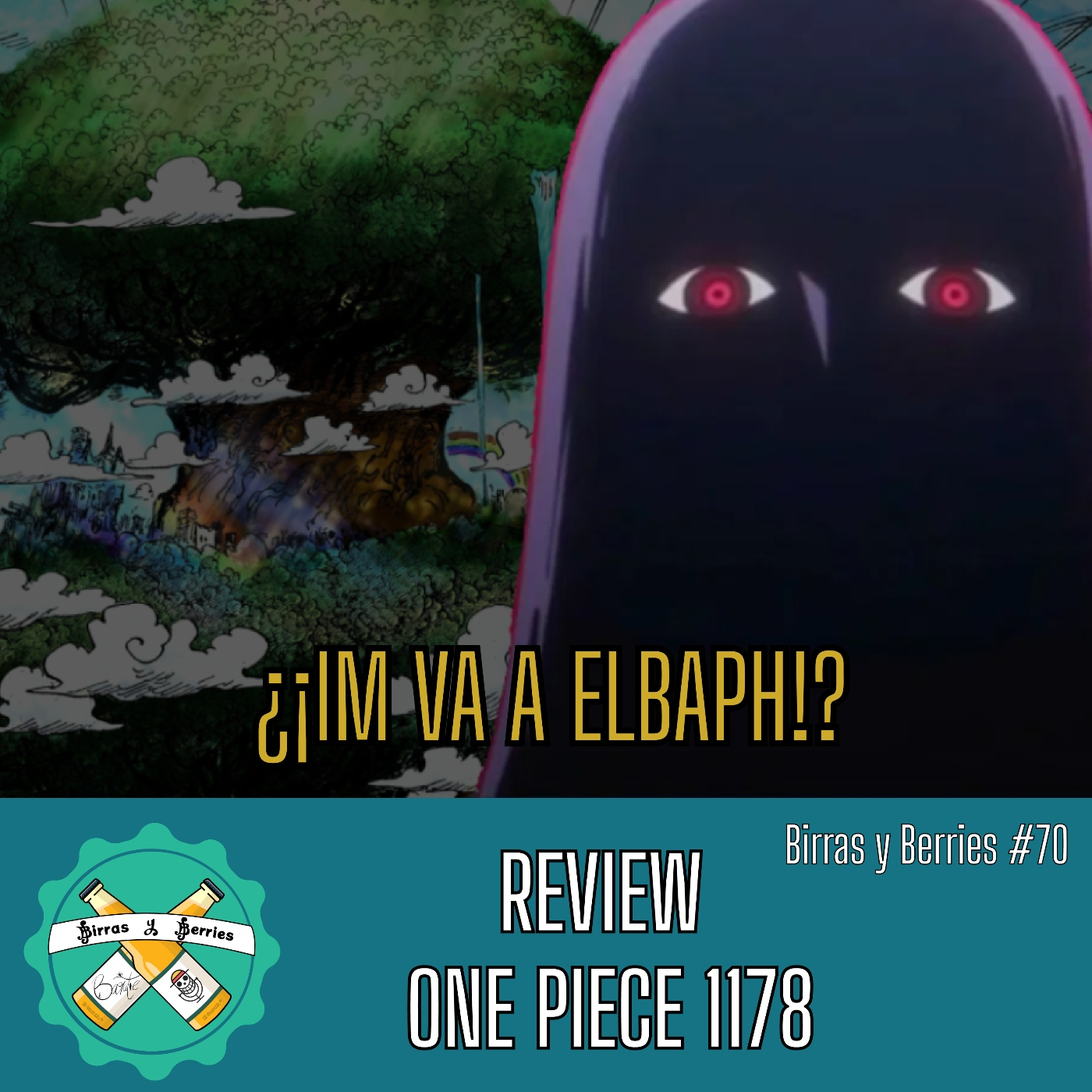 #70 | Review One Piece 1178: Cañita brava episode artwork