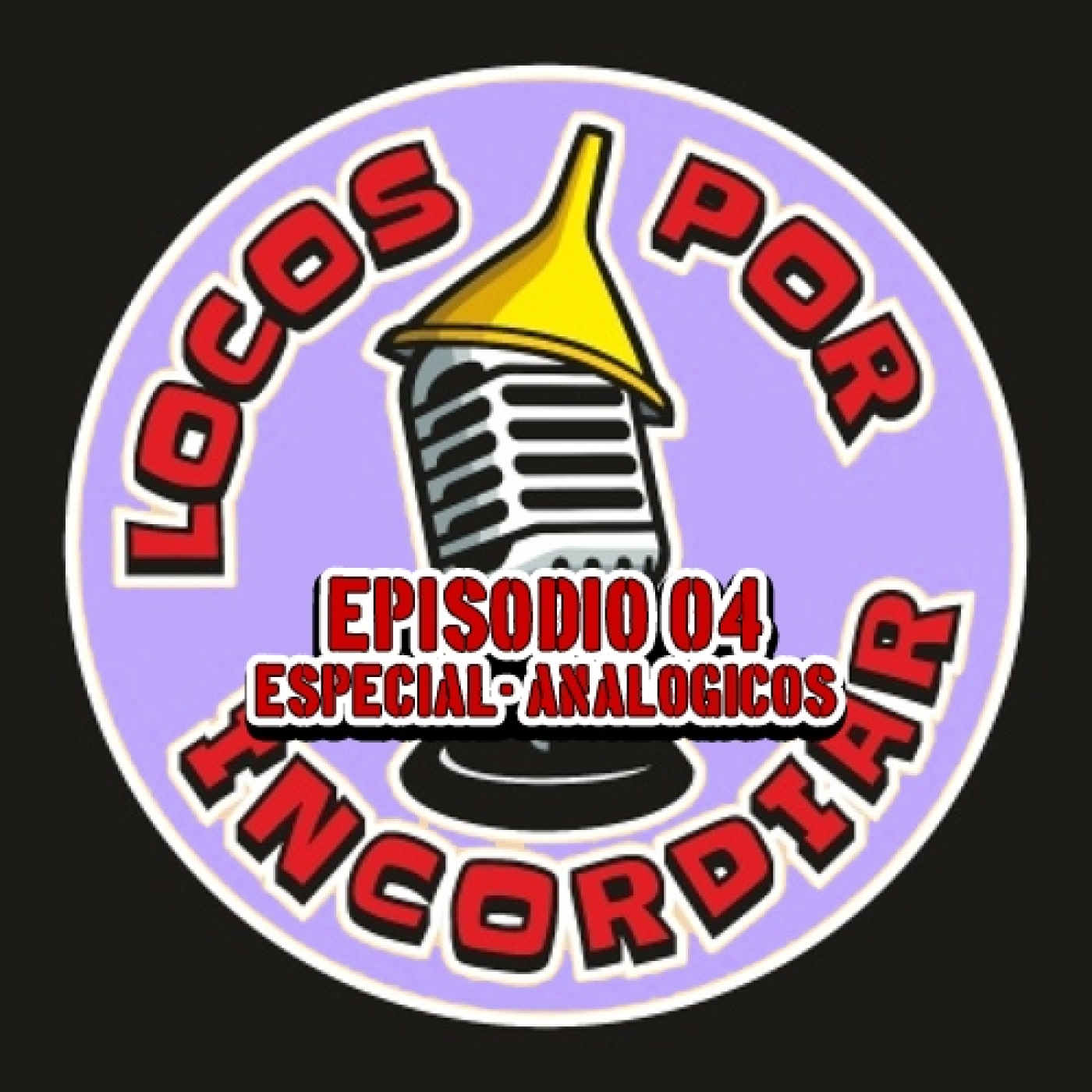 Locos por Incordiar