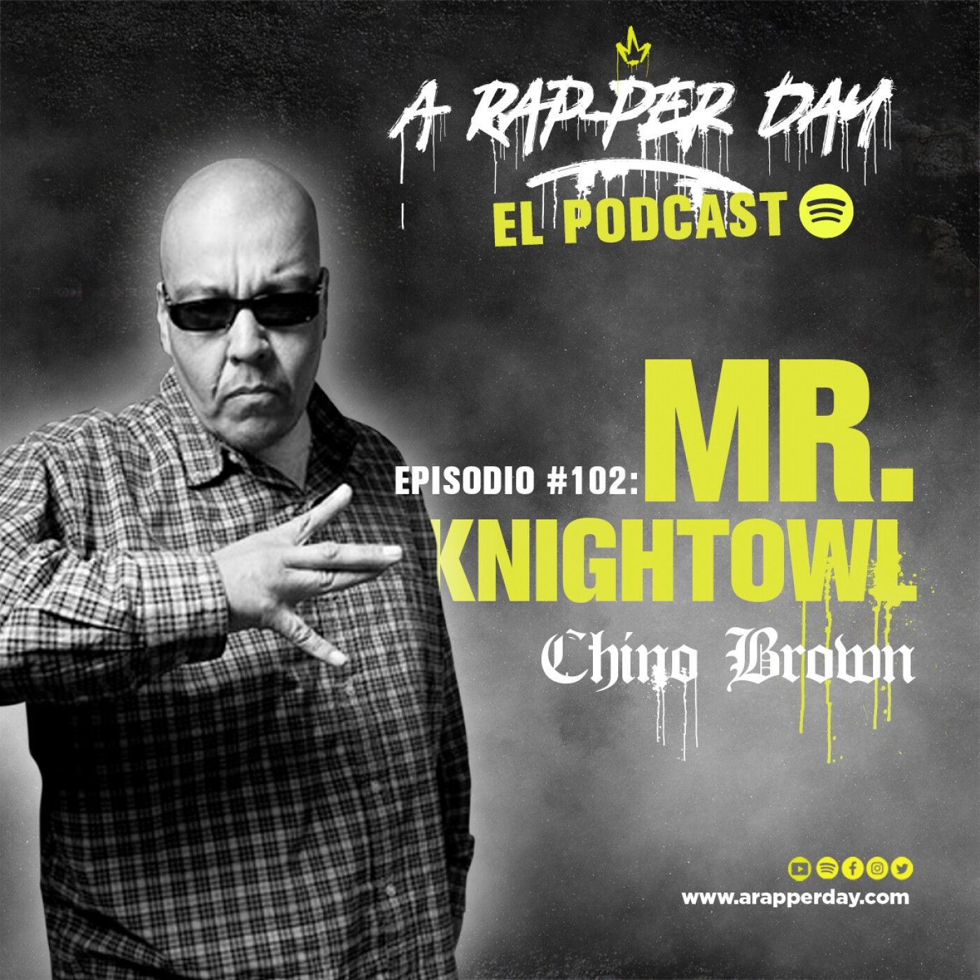 Episodio #102 Entrevista Chino Brown / Mr. Knightowl R.I.P
