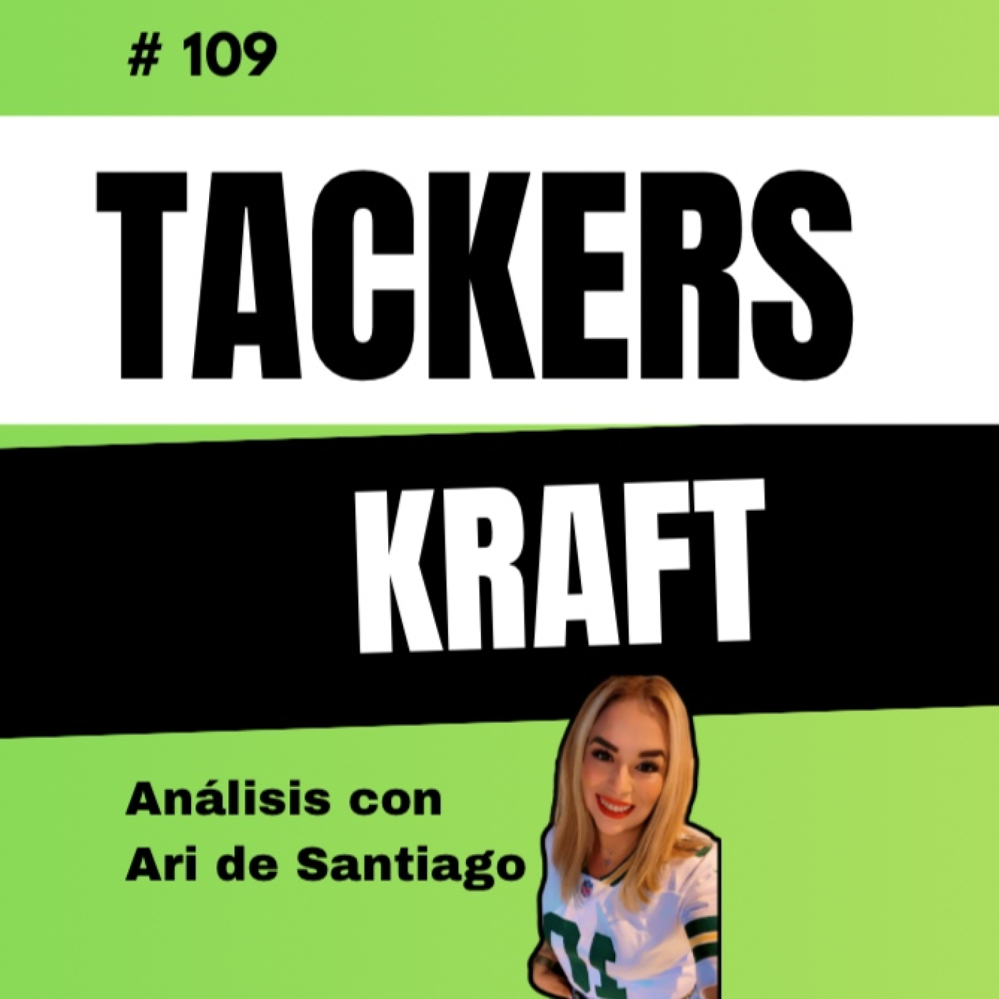 Capítulo 109 | Los Tackers Kraft (Con de Ari de Santiago) episode artwork