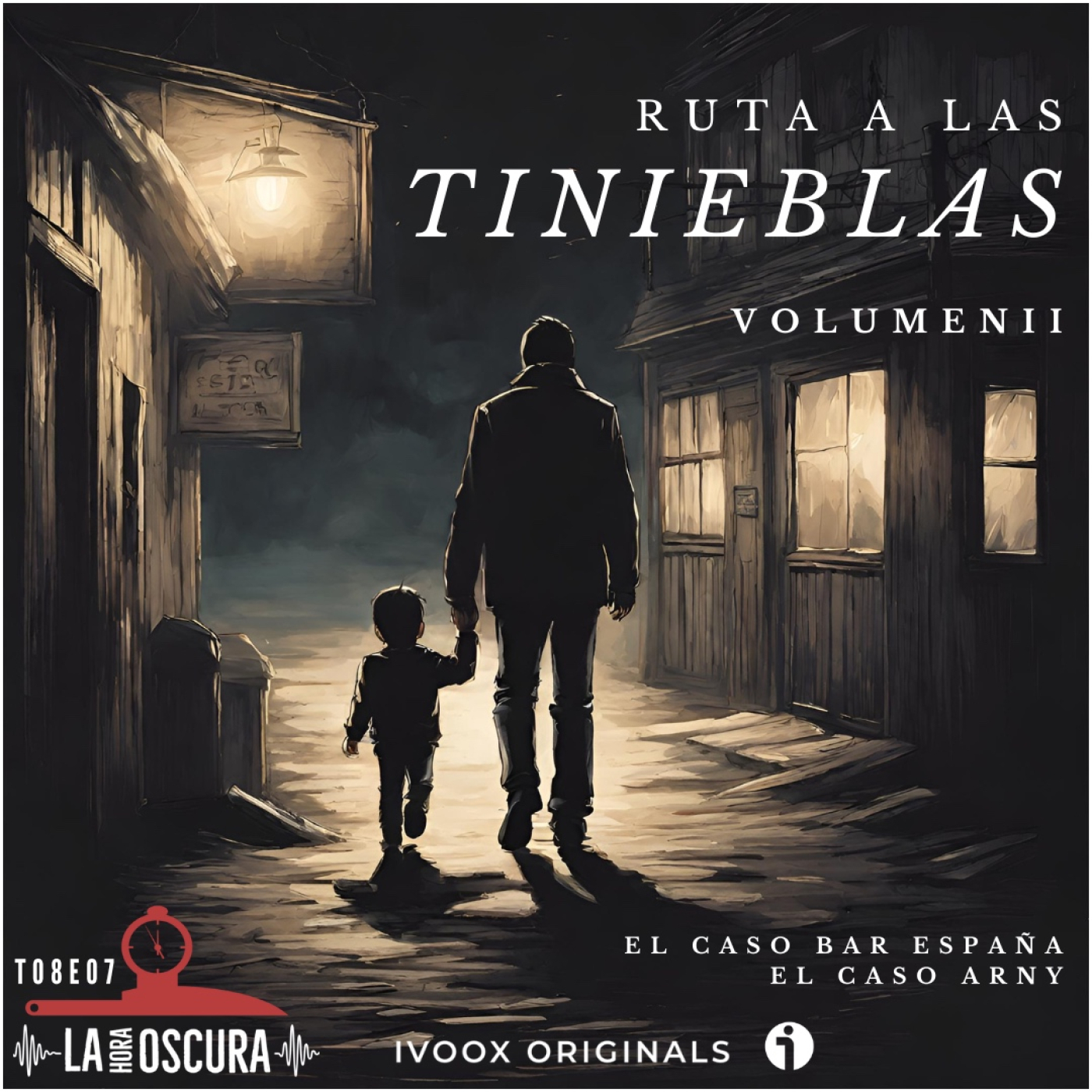 La Hora Oscura T08E07: "Ruta a las Tinieblas Vol.2: El caso Bar España y el Caso Arny"
