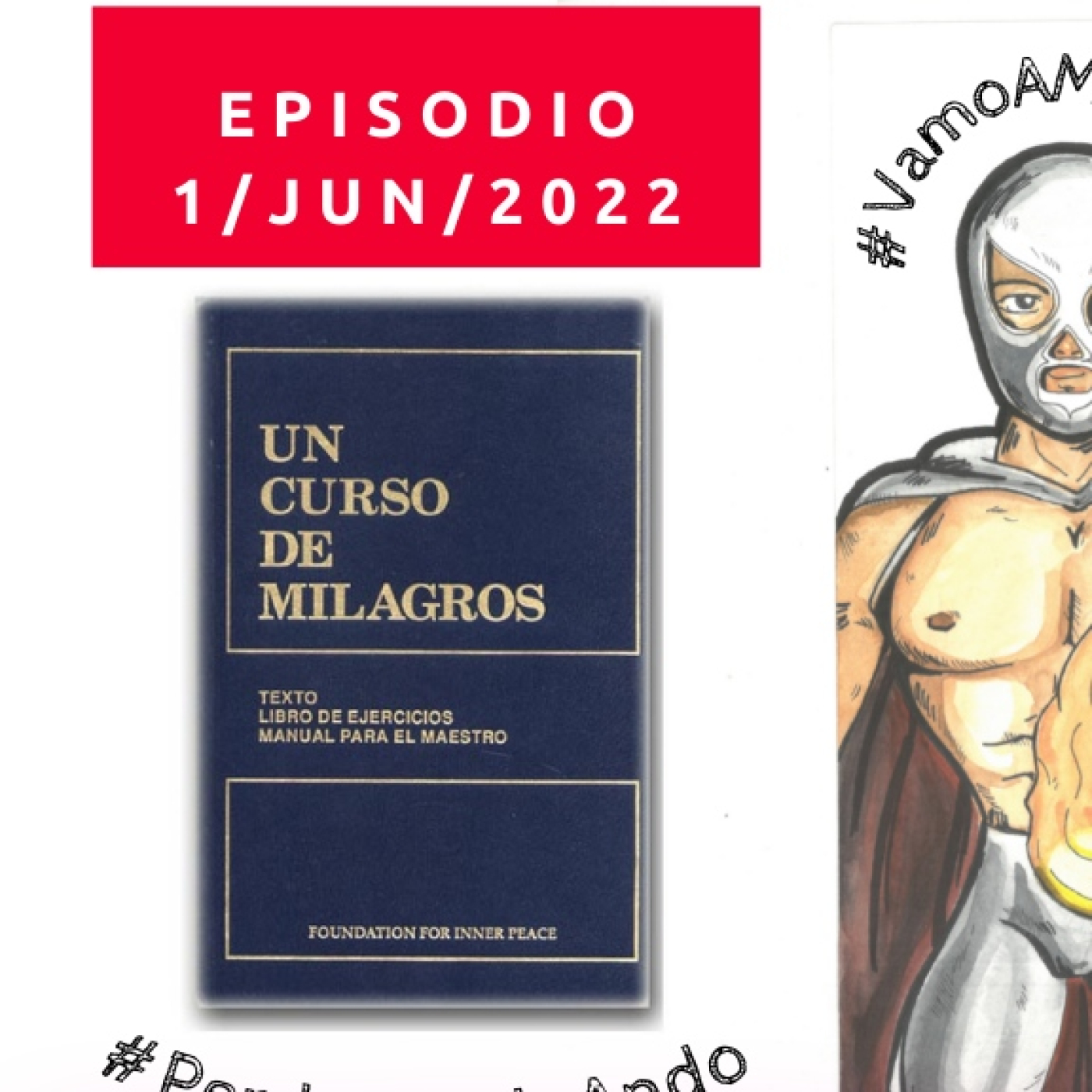 Explorando Un Curso de Milagros ► 1 de Junio 2022 #VamoAMilagrear #PerdonandoAndo #TandaMilagrosa