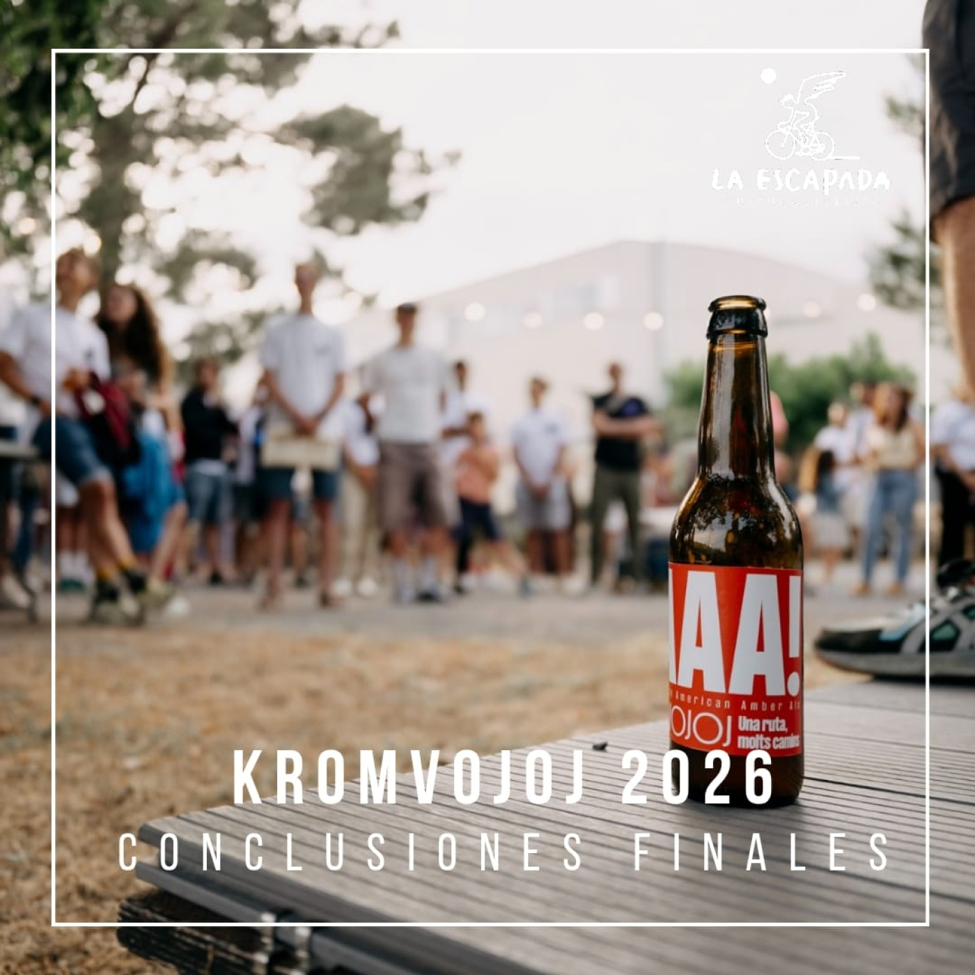La Escapada #6×02-08 | Kromvojoj ’26 | Conclusiones finales