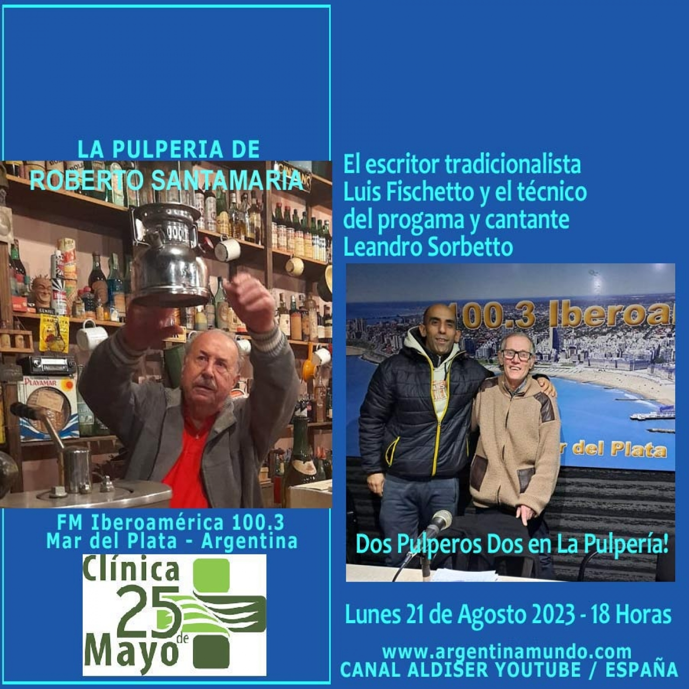 Luis Fischetto y Leandro Sorbetto - LA PULPERIA DE ROBERTO SANTAMARIA - FM Iberoamérica 100.3 Mar del Plata Argentina episode artwork