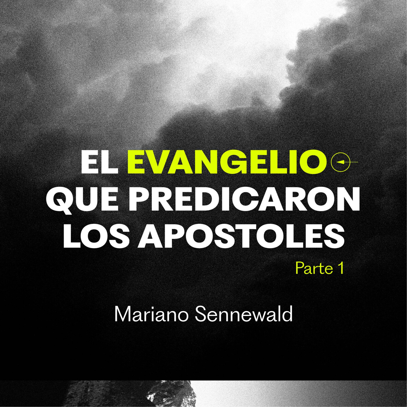 El Evangelio Que Predicaron Los Apóstoles Parte 1 Mariano Sennewald El Evangelio Que Predicaron Los Apóstoles Parte 1 Mariano Sennewald