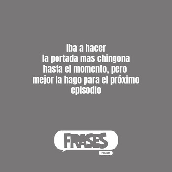 Frases, excusas y pretextos - frases podcast - Podcast en iVoox