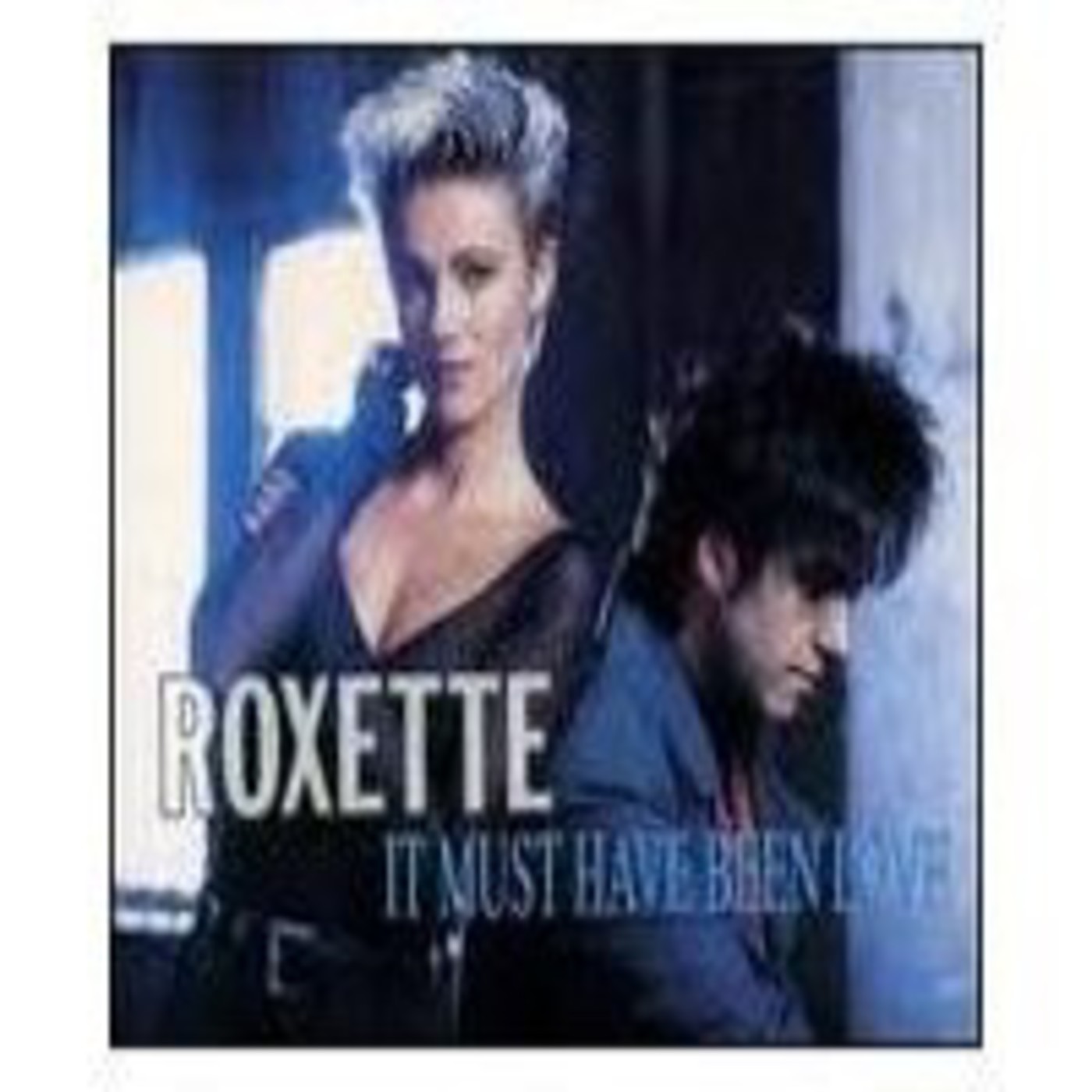 Roxette It Must Have Been Love übersetzung Roxette-It must have been love - Canciones años 70, 80, 90 y tantos