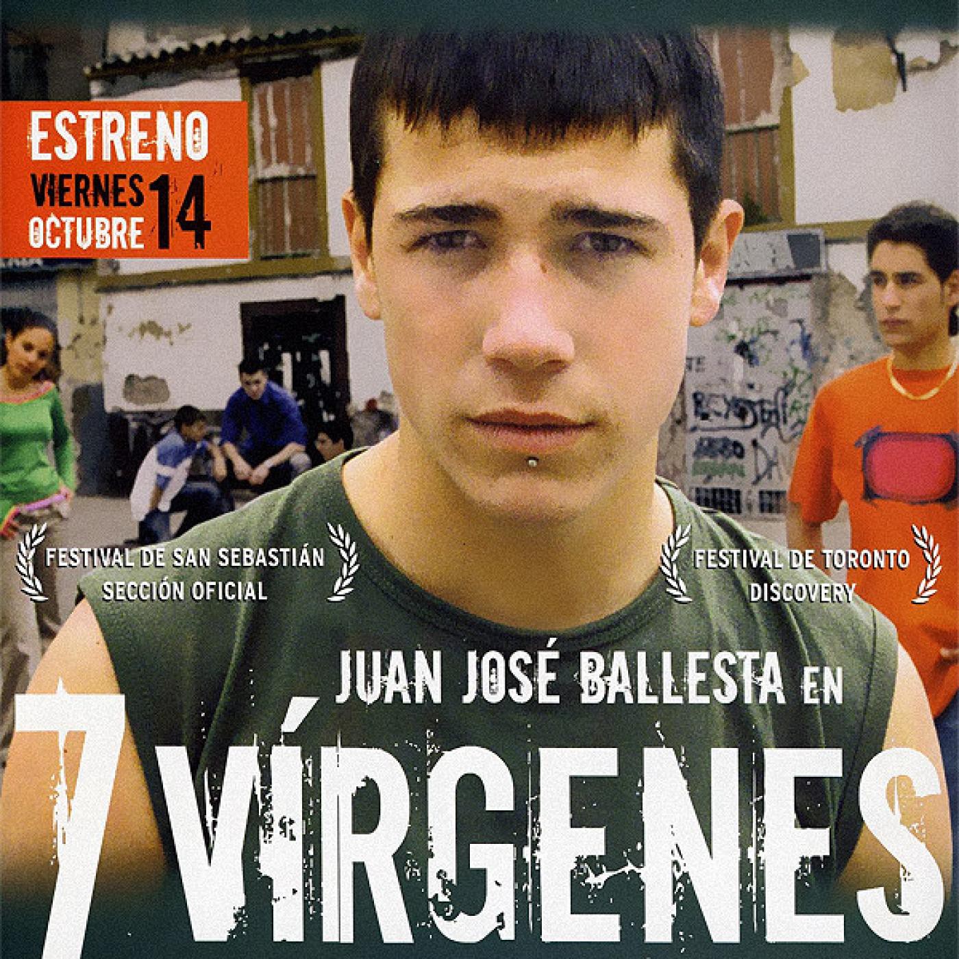 7 Vírgenes (Drama social. Cine quinqui 2005) en Escuchando Peliculas en