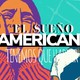 El sueño americano.