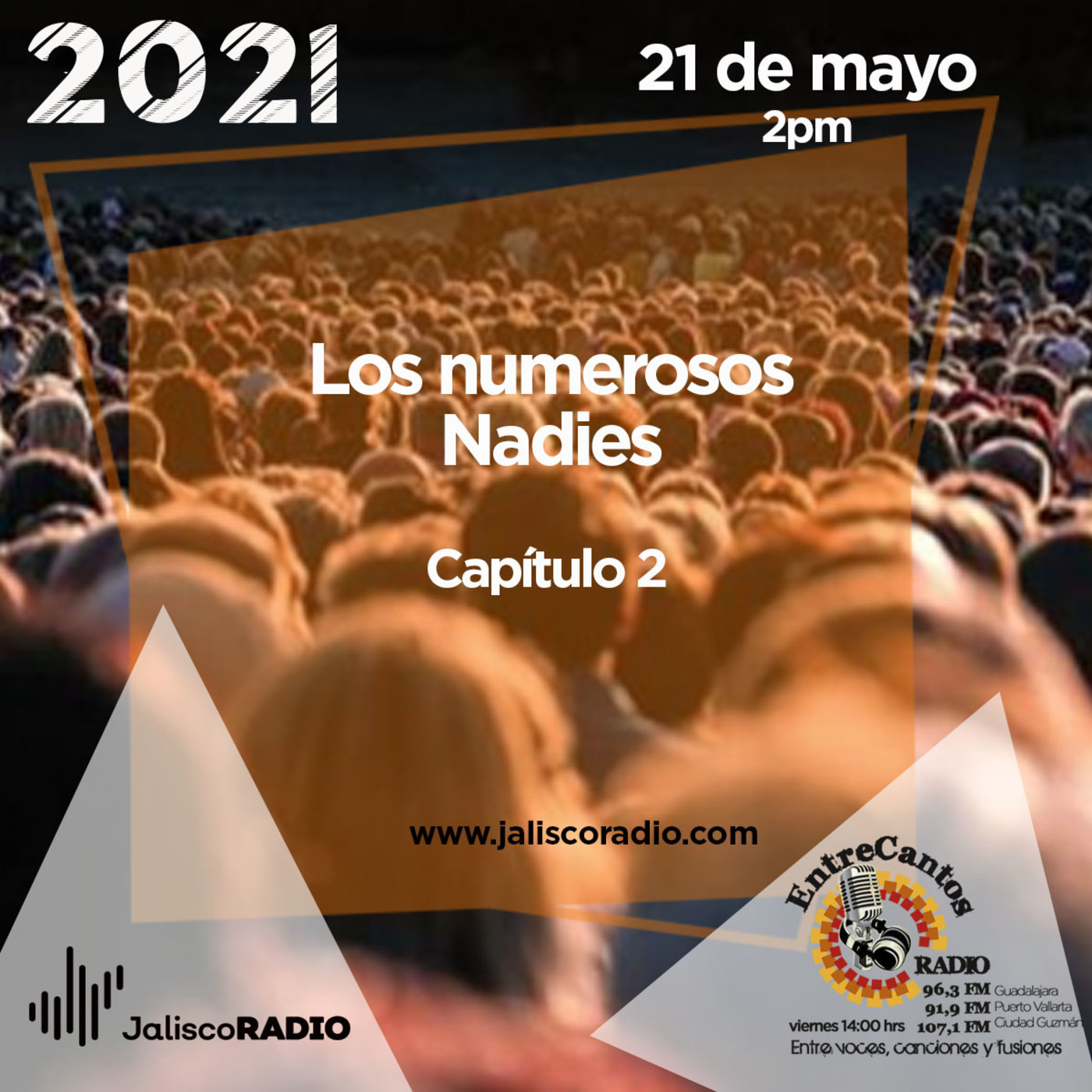 Programa Entrecantos 21 de mayo, 2021: Los numerosos Nadies - Capítulo 2 episode artwork