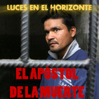 Luces en el Horizonte: EL APÓSTOL DE LA MUERTE (Crímenes y criminales)