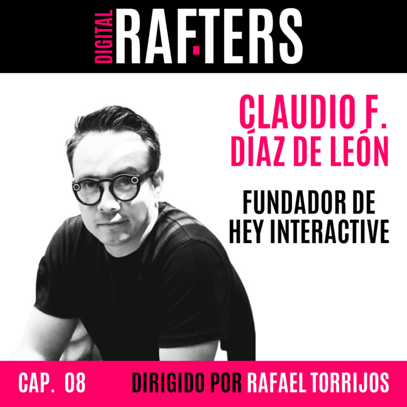 DIGITAL RAFTERS con Rafael Torrijos