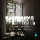 Chernobyl - Un enigma radiactivo