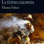 La ultima galopada de Thomas Eidson