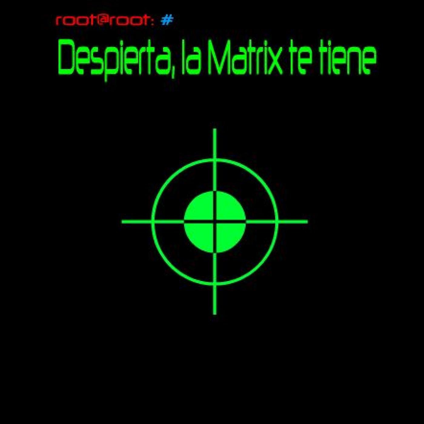 Podcast Despierta, la Matrix te tiene