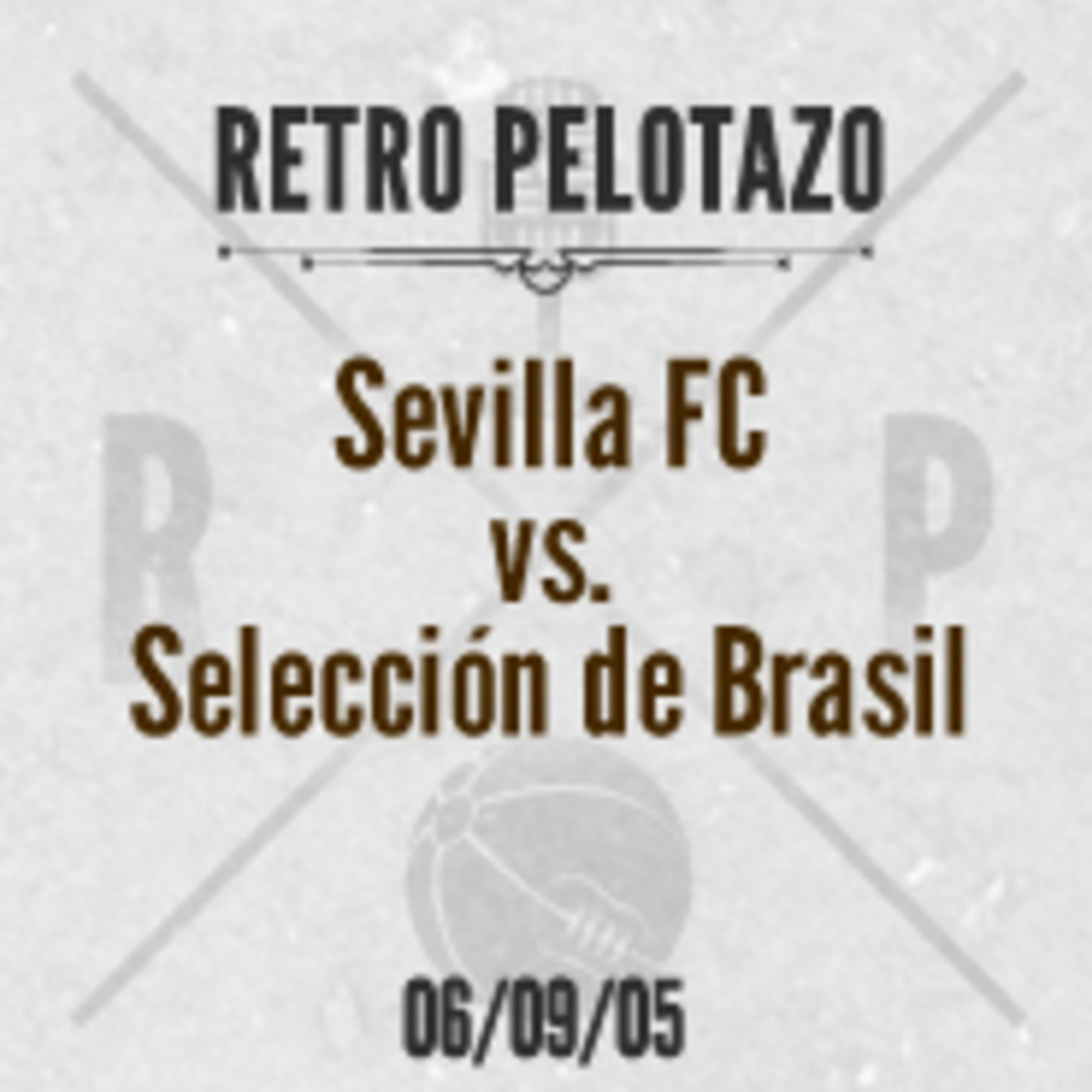 Retro Pelotazo - Temporada 2005/2006