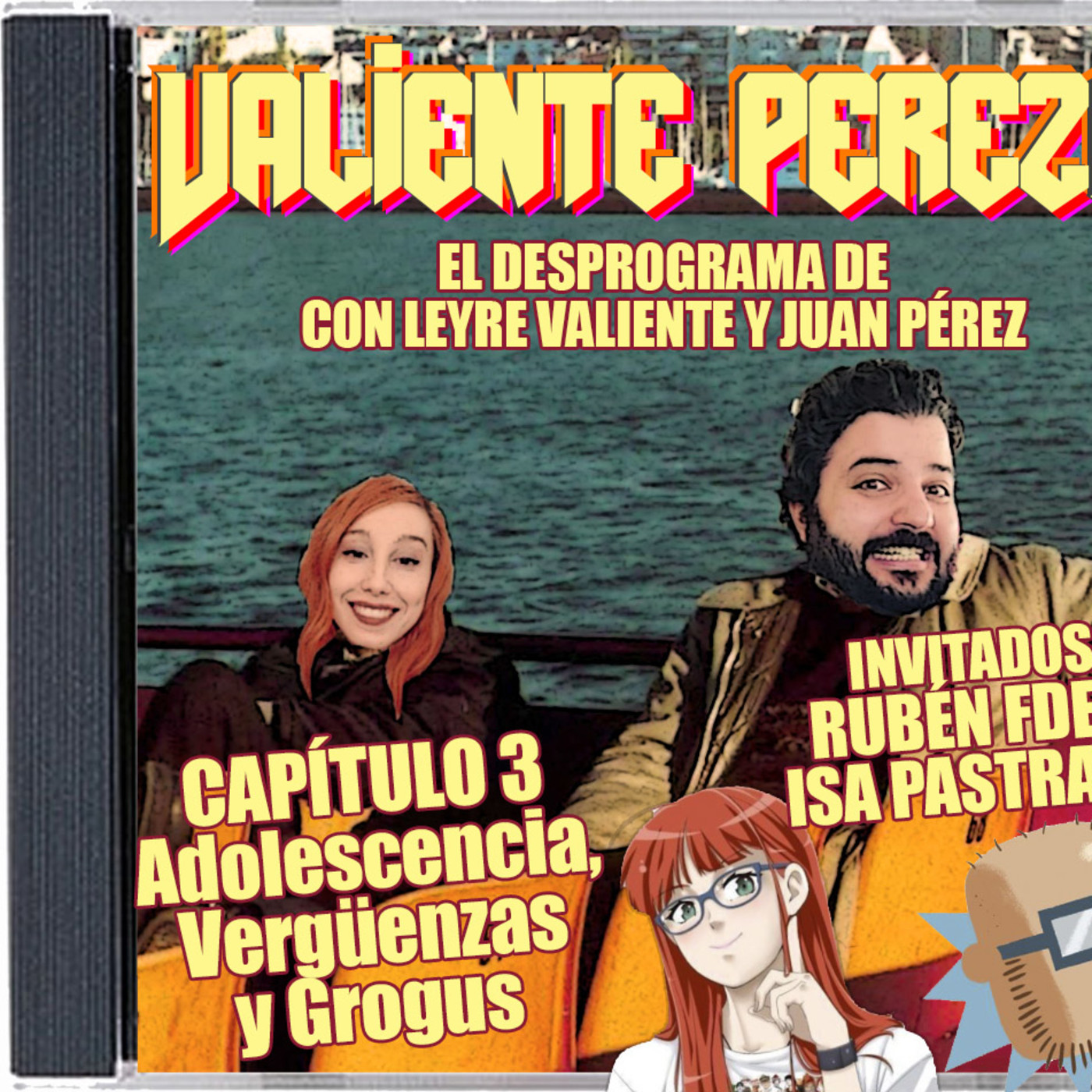 Valiente Pereza: Cap. 3 - Adolescencia, Vergüenzas y Grogus - Con Rubén Fernández e Isabel Pastrana episode artwork