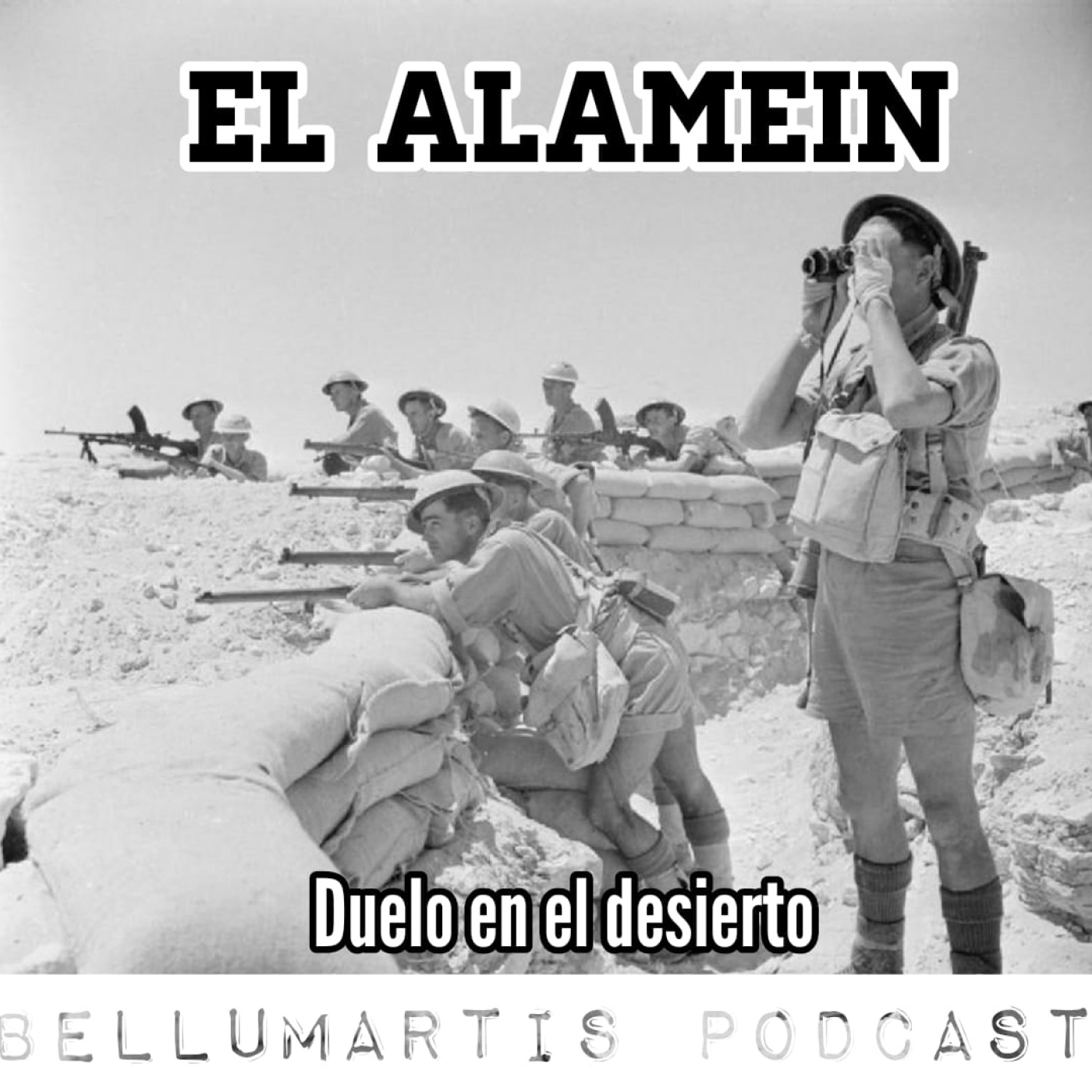 BATALLA DE EL ALAMEIN, 1942. Duelo en el Desierto **Antonio Muñoz Lorente **