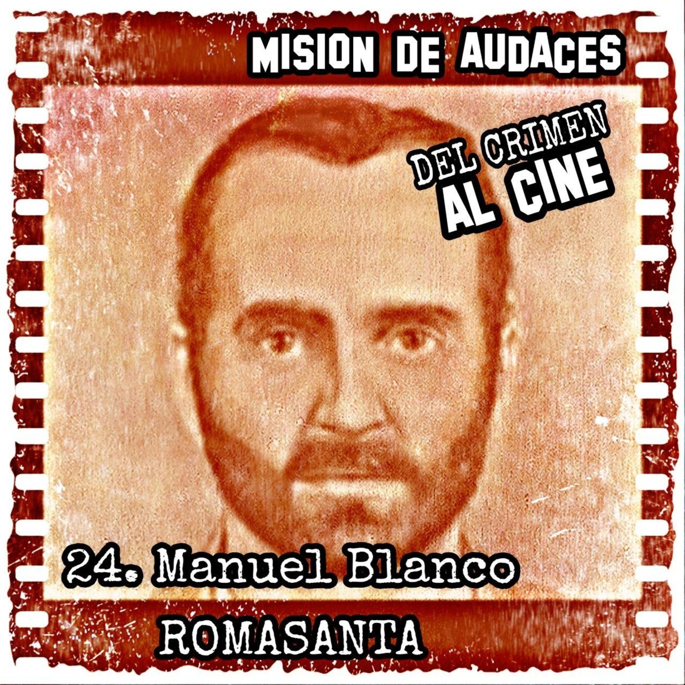 24. MDA - Del Crimen al Cine - Manuel Blanco ROMASANTA
