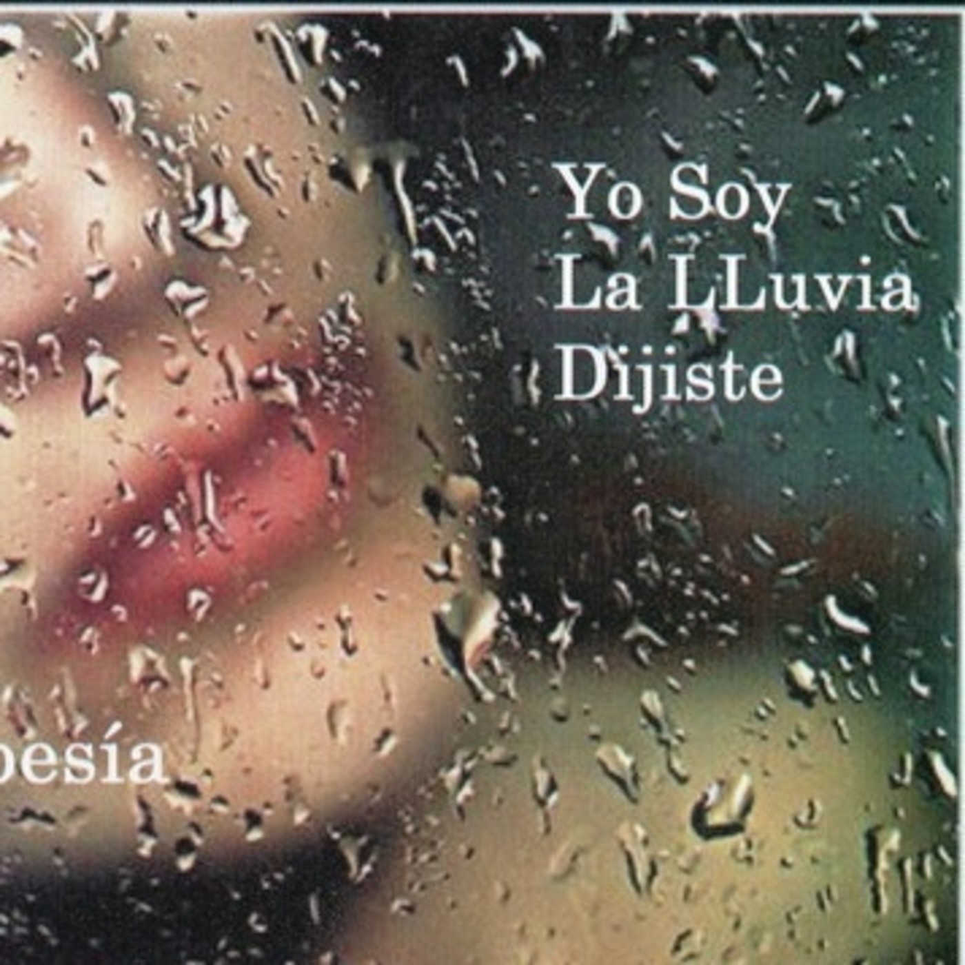 yo soy la lluvia dijiste
