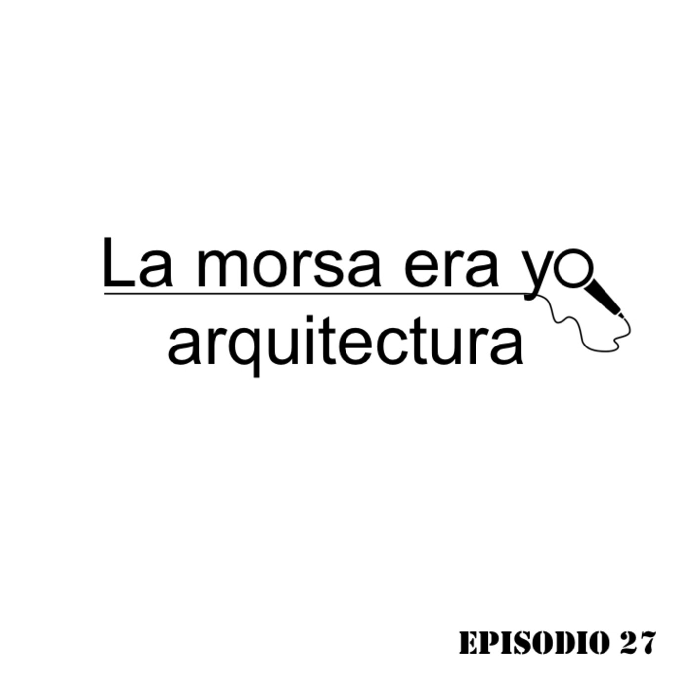 La morsa era yo Arquitectura