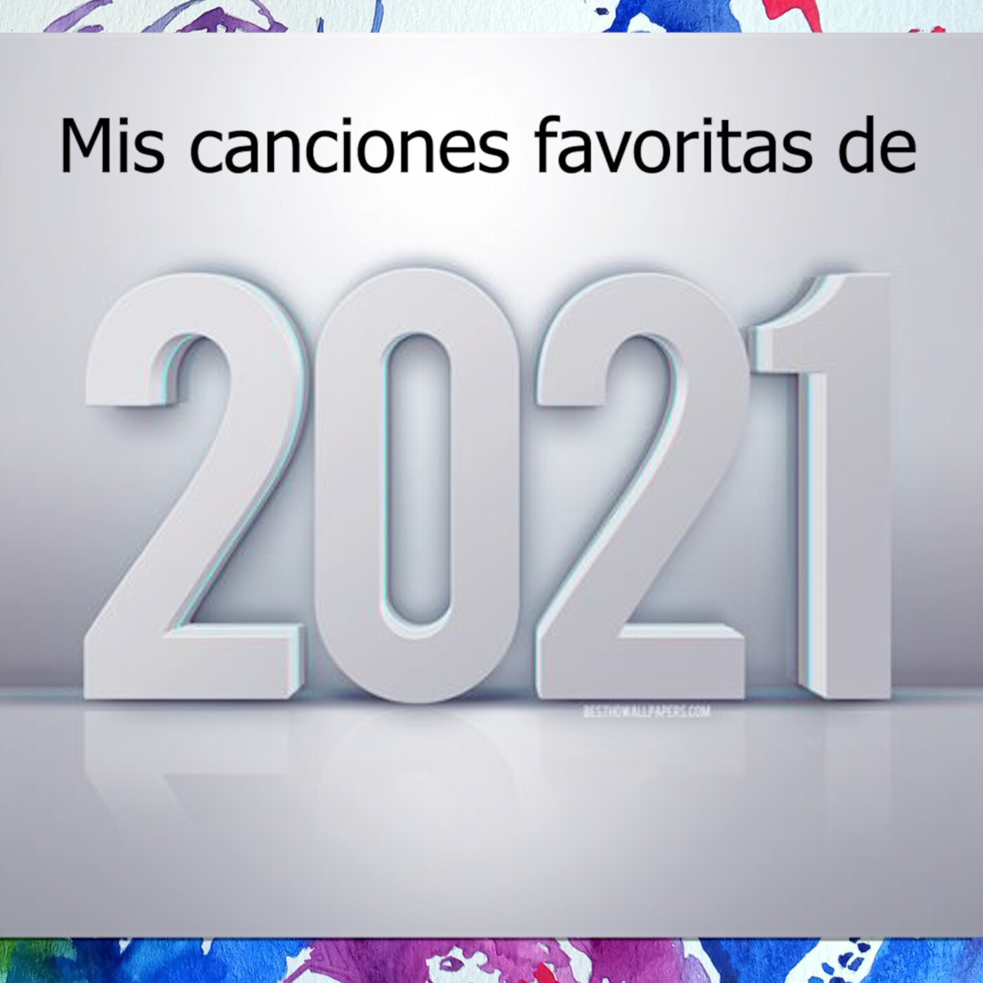 Mis canciones favoritas de 2021 episode artwork