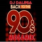 Dj Dalega - Back To The 90's Megamix