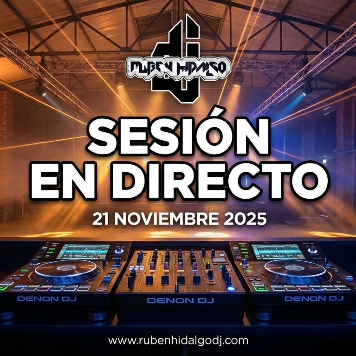 Dj Ruben Hidalgo - Sesión en Directo - 21 Noviembre 2025 - www.rubenhidalgodj.com