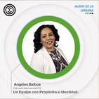 Sen Audio de la Semana Un Equipo con Propósito e Identidad por Ángeles Balboa